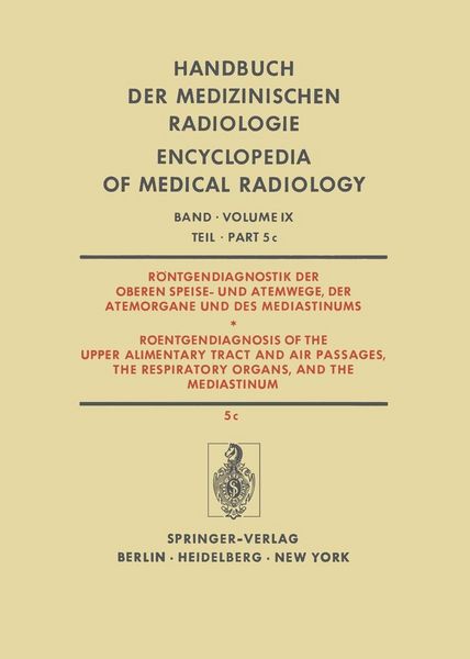 Produktbild: R&ouml;ntgendiagnostik der Oberen Speise- und Atemwege, der Atemorgane und des Mediastinums / Roentgendiagnosis of the Upper Alimentary Tract and Air Passa