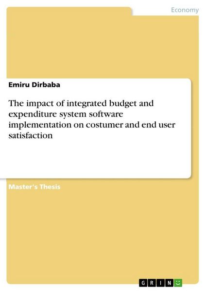 Produktbild: The impact of integrated budget and expenditure system software implementation on costumer and end user satisfaction
