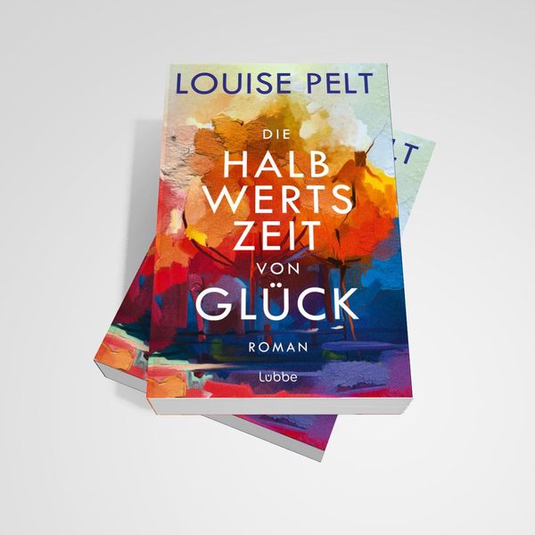 Produktbild: Die Halbwertszeit von Gl&uuml;ck