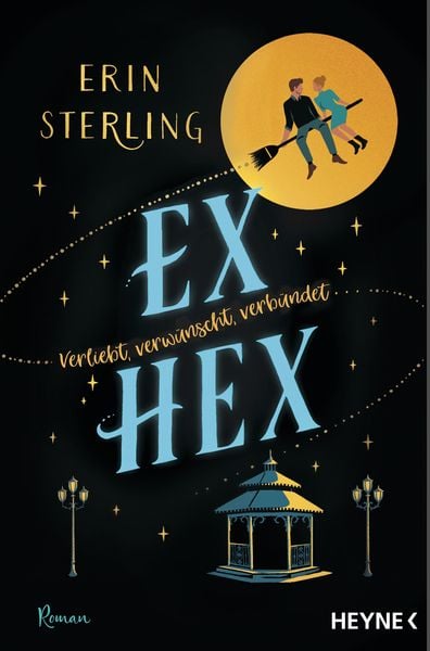 Ex Hex, Taschenbuch von Erin Sterling, Heyne, 978-3-453-32185-4