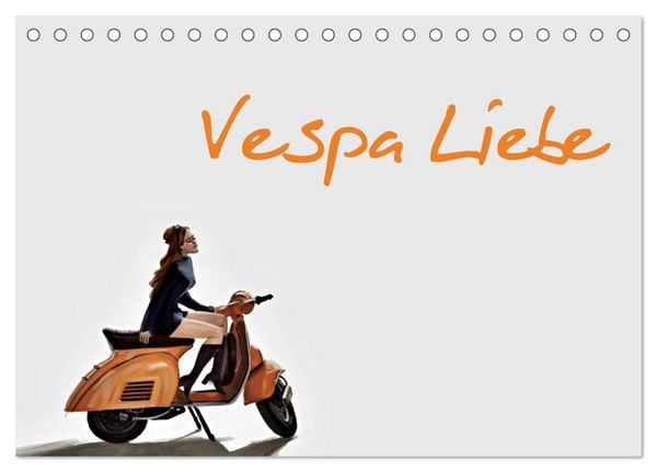 Produktbild: Vespa Liebe (Tischkalender 2026 DIN A5 quer), CALVENDO Monatskalender