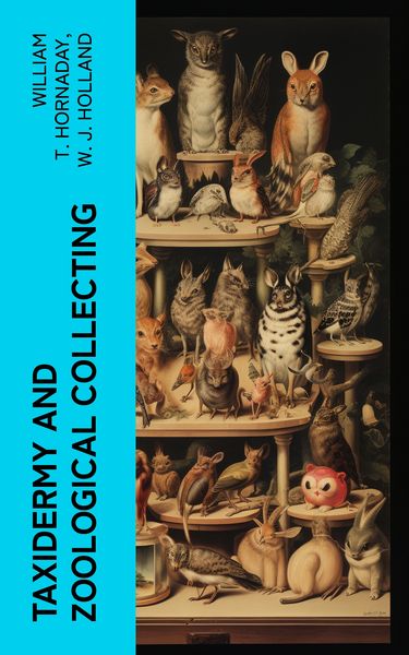 Produktbild: Taxidermy and Zoological Collecting