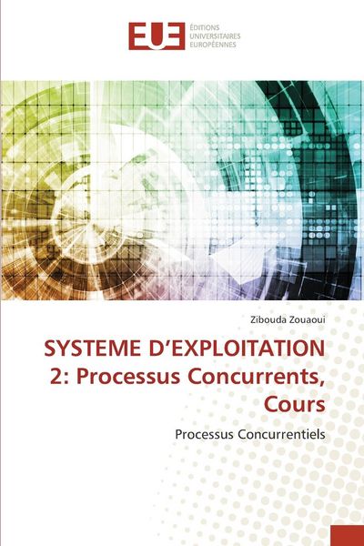 Produktbild: SYSTEME D'EXPLOITATION 2: Processus Concurrents, Cours