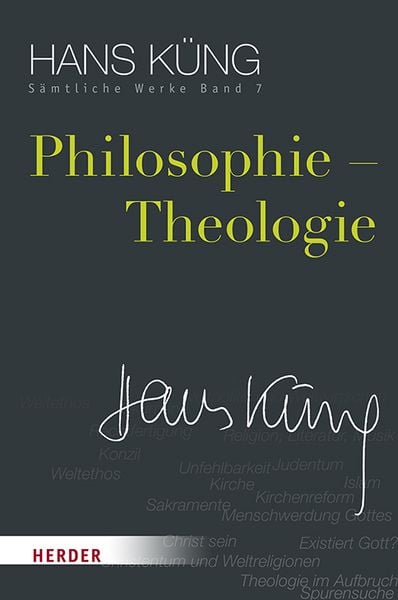 Philosophie – Theologie, Gebundene Ausgabe von Hans Küng, Herder, 9783451352072