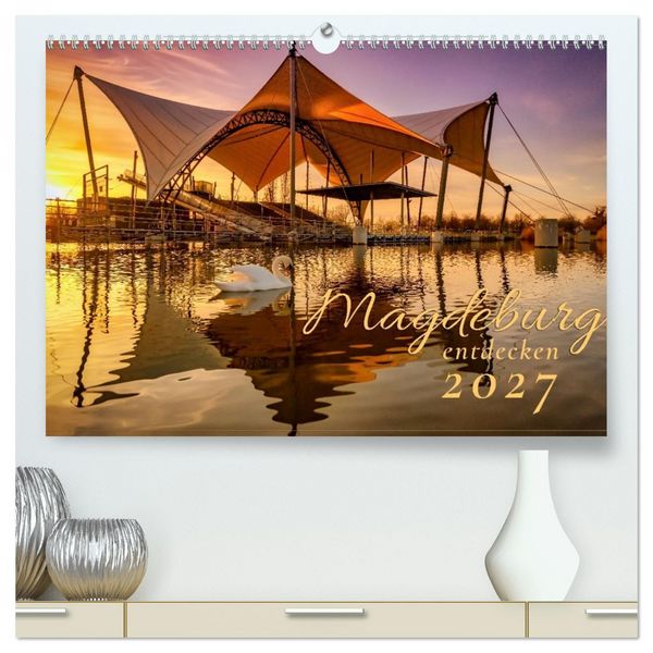 Produktbild: Magdeburg entdecken (hochwertiger Premium Wandkalender 2027 DIN A2 quer), Kunstdruck in Hochglanz