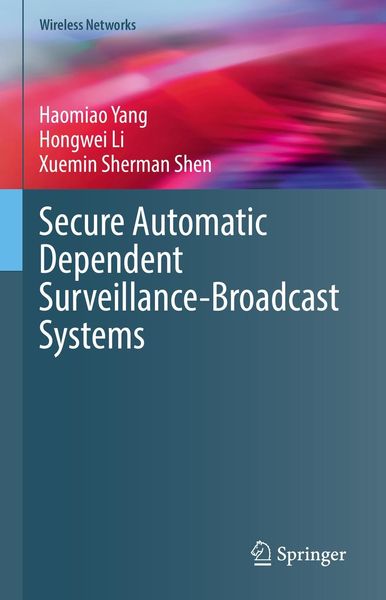 Produktbild: Secure Automatic Dependent Surveillance-Broadcast Systems