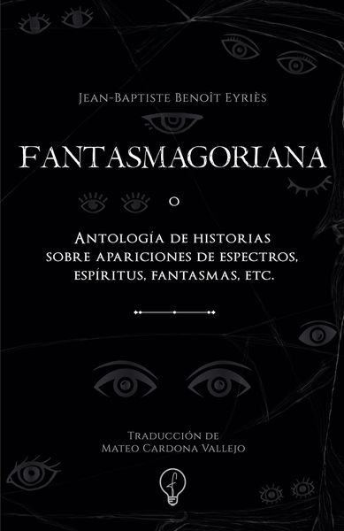 Produktbild: FANTASMAGORIANA o Antolog&iacute;a de historias sobre apariciones de espectros, esp&iacute;ritus, fantasmas, etc.