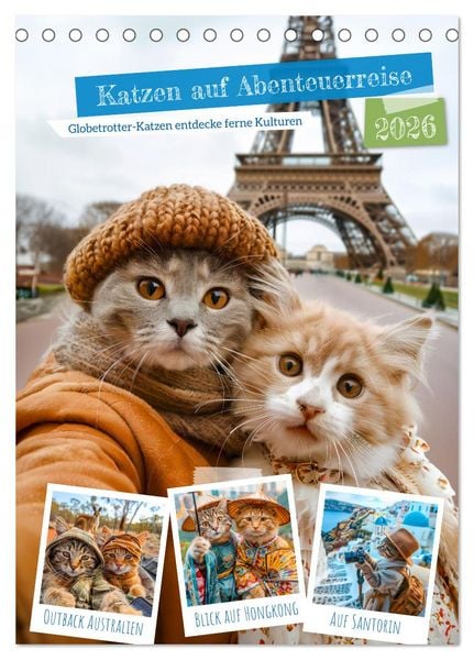 Produktbild: Katzen auf Abenteuerreise - Globetrotter-Katzen entdecke ferne Kulturen (Tischkalender 2026 DIN A5 hoch), CALVENDO Monatskalender