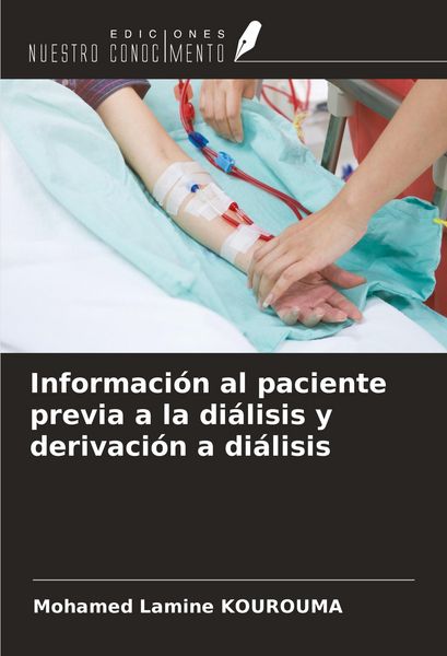 Produktbild: Informaci&oacute;n al paciente previa a la di&aacute;lisis y derivaci&oacute;n a di&aacute;lisis