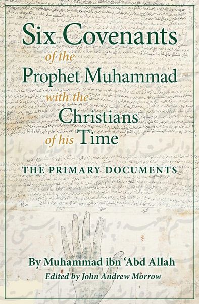 Produktbild: Six Covenants of the Prophet Muhammad with the Christians of His Time