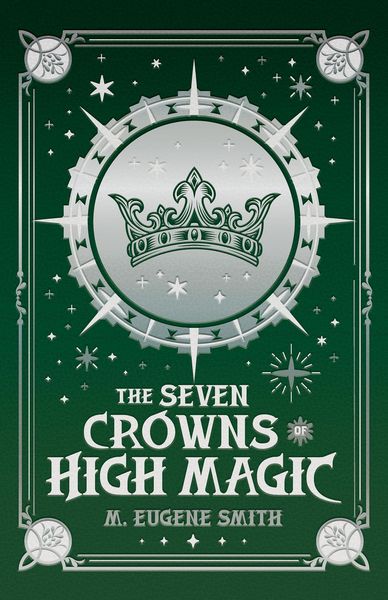 Produktbild: The Seven Crowns of High Magic (Athra, #2)