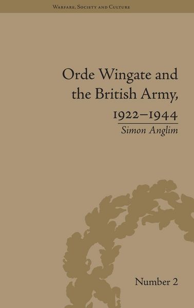 Produktbild: Orde Wingate and the British Army, 1922-1944