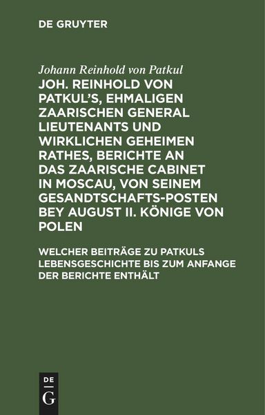 Produktbild: Welcher Beitr&auml;ge zu Patkuls Lebensgeschichte bis zum Anfange der Berichte enth&auml;lt