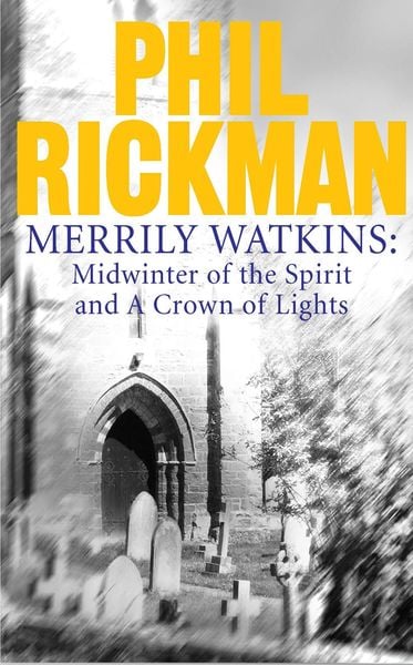 Produktbild: Merrily Watkins collection 1: Midwinter of Spirit and Crown of Lights