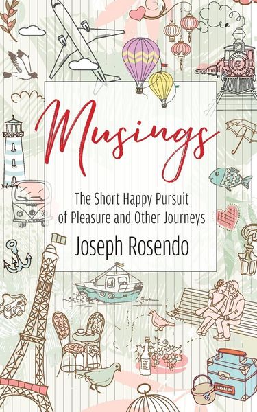 Produktbild: Musings - The Short Happy Pursuit of Pleasure and Other Journeys