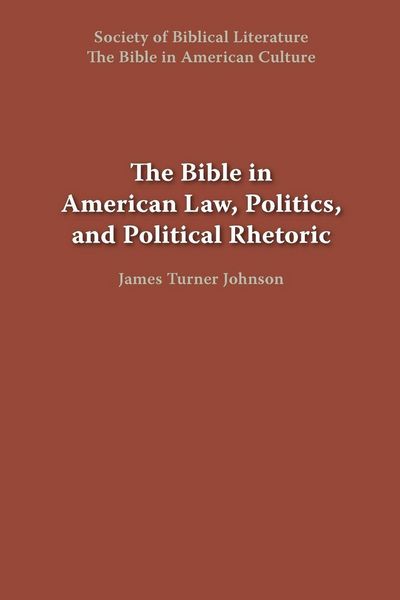 Produktbild: The Bible in American Law, Politics, and Political Rhetoric