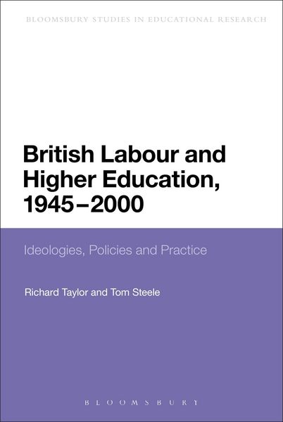 Produktbild: British Labour and Higher Education, 1945 to 2000