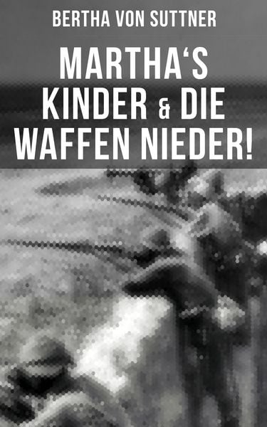 Produktbild: Martha's Kinder & Die Waffen nieder!