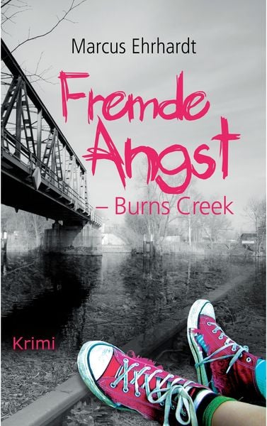 Produktbild: Fremde Angst. Burns Creek