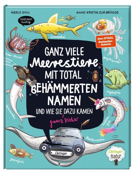Produktbild: Ganz viele Meerestiere mit total beh&auml;mmerten Namen und wie sie (ganz sicher) dazu kamen
