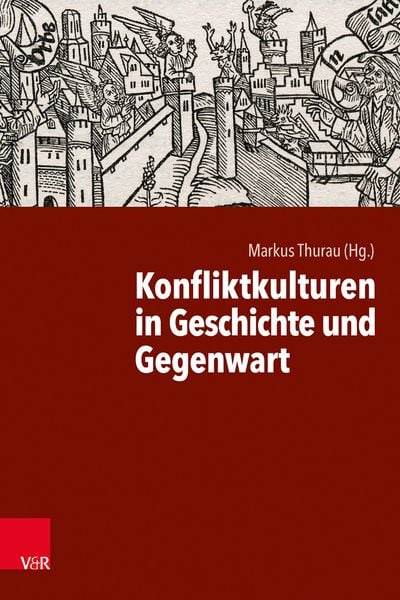 Produktbild: Konfliktkulturen in Geschichte und Gegenwart