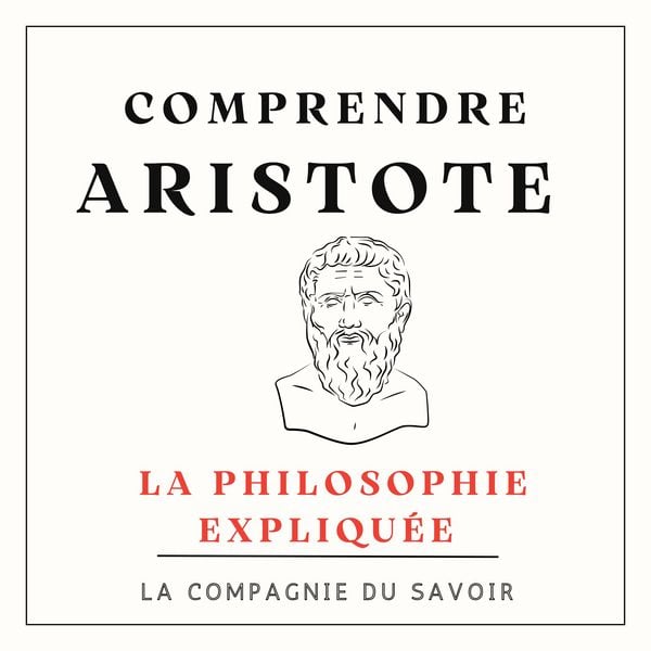 Comprendre Aristote - Aristote, Audio, 9782821180550