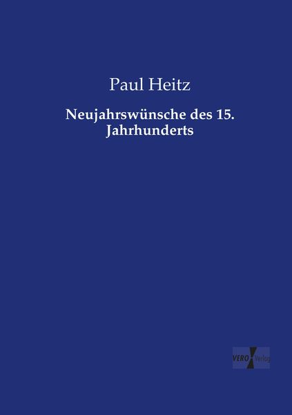 Produktbild: Neujahrsw&uuml;nsche des 15. Jahrhunderts