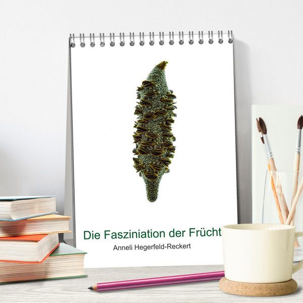 Produktbild: Die Faszination der Fr&uuml;chte (Tischkalender 2026 DIN A5 hoch), CALVENDO Monatskalender
