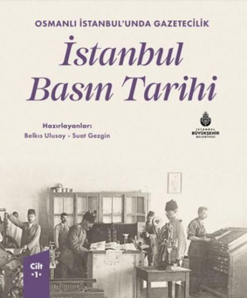 Produktbild: Osmanli Istanbulunda Gazetecilik Istanbul Basin Tarihi Cilt 1 Ciltli