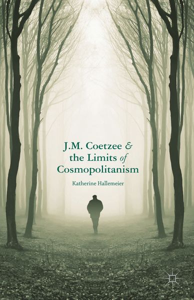 Produktbild: J.M. Coetzee and the Limits of Cosmopolitanism