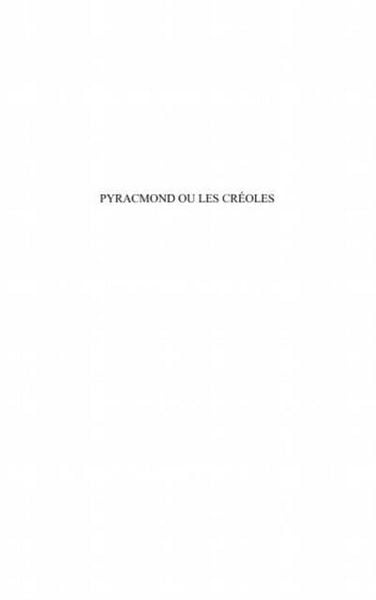 Produktbild: Pyracmond ou les creoles - drame lyrique