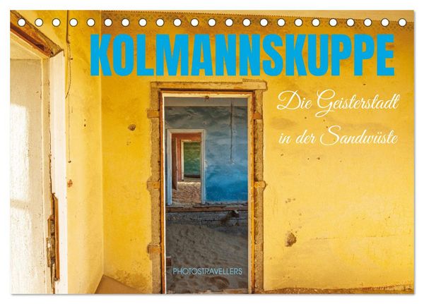 Produktbild: Kolmannskuppe Die Geisterstadt in der Sandw&uuml;ste (Tischkalender 2026 DIN A5 quer), CALVENDO Monatskalender