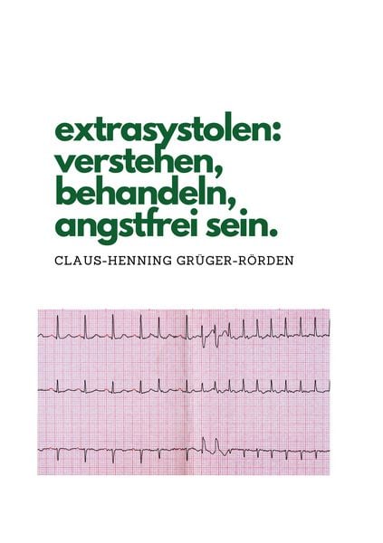 Produktbild: Extrasystolen: verstehen, behandeln, angstfrei sein.