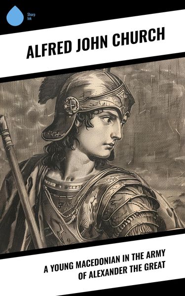 Produktbild: A Young Macedonian in the Army of Alexander the Great