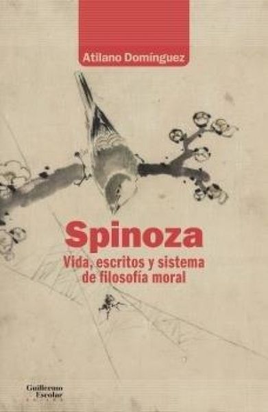 Produktbild: Spinoza. Vida, escritos y sistema de filosof&iacute;a moral