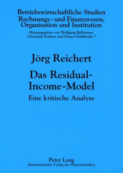 Das Residual-Income-Model, Taschenbuch von Jörg Reichert, Peter Lang GmbH, Internationaler Verlag der Wissenschaften, 9783631568460