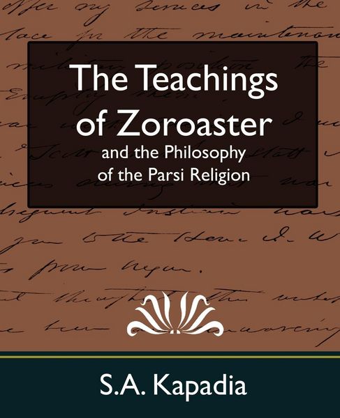 Produktbild: The Teachings of Zoroaster and the Philosophy of the Parsi Religion (New Edition)