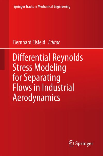 Produktbild: Differential Reynolds Stress Modeling for Separating Flows in Industrial Aerodynamics