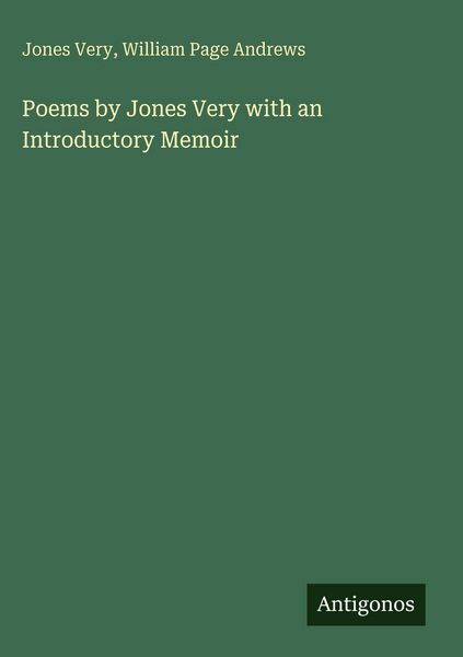 Produktbild: Poems by Jones Very with an Introductory Memoir