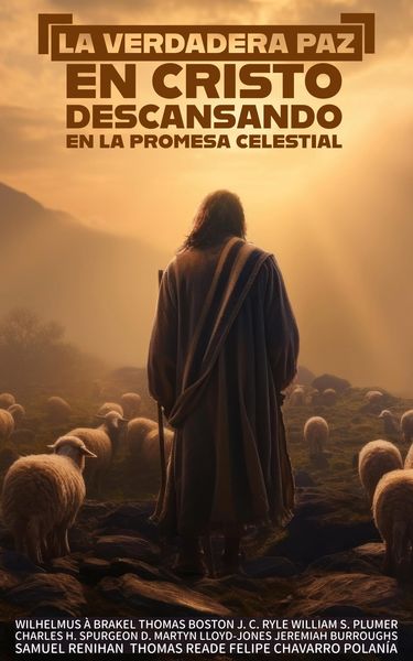 Produktbild: La Verdadera Paz en Cristo: Descansando en la Promesa Celestial