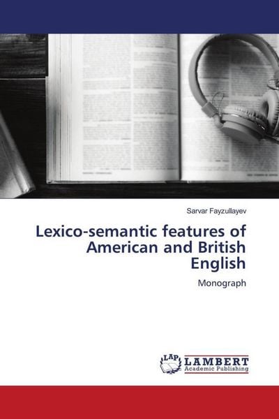 Produktbild: Lexico-semantic features of American and British English