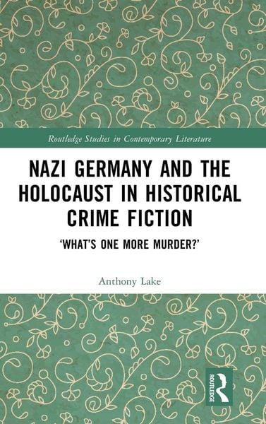 Produktbild: Nazi Germany and the Holocaust in Historical Crime Fiction