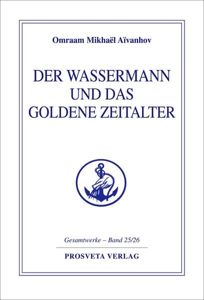 Der Wassermann und das Goldene Zeitalter