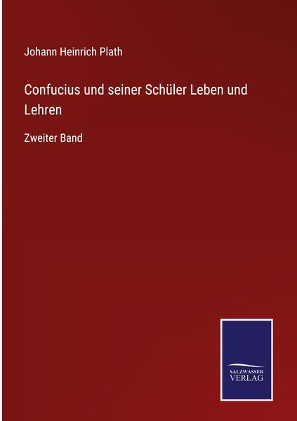 Produktbild: Confucius und seiner Sch&uuml;ler Leben und Lehren