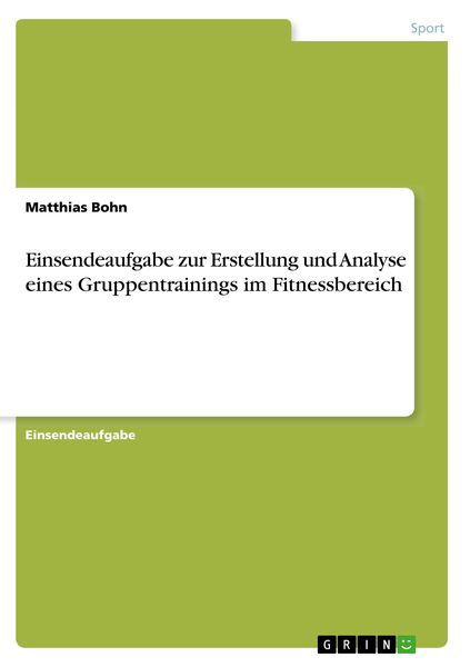 Produktbild: Einsendeaufgabe zur Erstellung und Analyse eines Gruppentrainings im Fitnessbereich