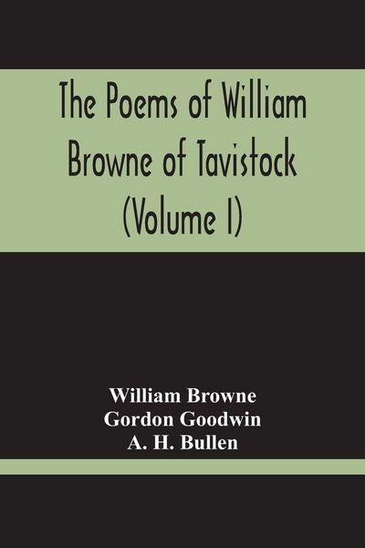 Produktbild: The Poems Of William Browne Of Tavistock (Volume I)