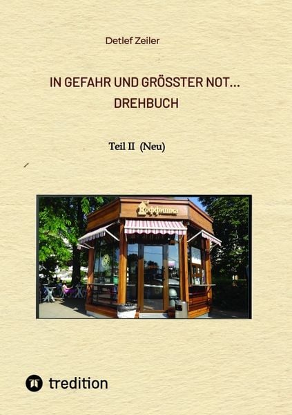 Produktbild: In Gefahr und gr&ouml;&szlig;ter Not... Drehbuch