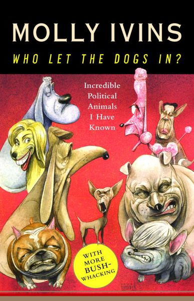 Produktbild: Who Let the Dogs In?: Incredible Political Animals I Have Known