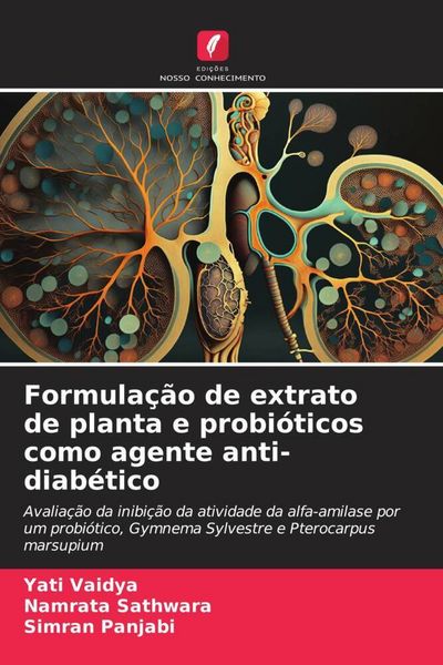 Produktbild: Formula&ccedil;&atilde;o de extrato de planta e probi&oacute;ticos como agente anti-diab&eacute;tico