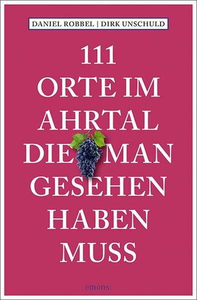Produktbild: 111 Orte im Ahrtal, die man gesehen haben muss